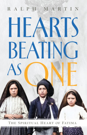 Hearts Beating As One:  The Spiritual Heart of Fatima