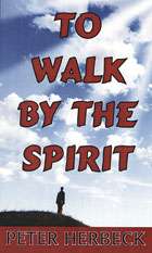 To Walk by the Spirit