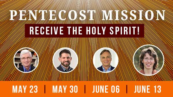 Pentecost Mission (Virtual) | Dr. Mary Healy
